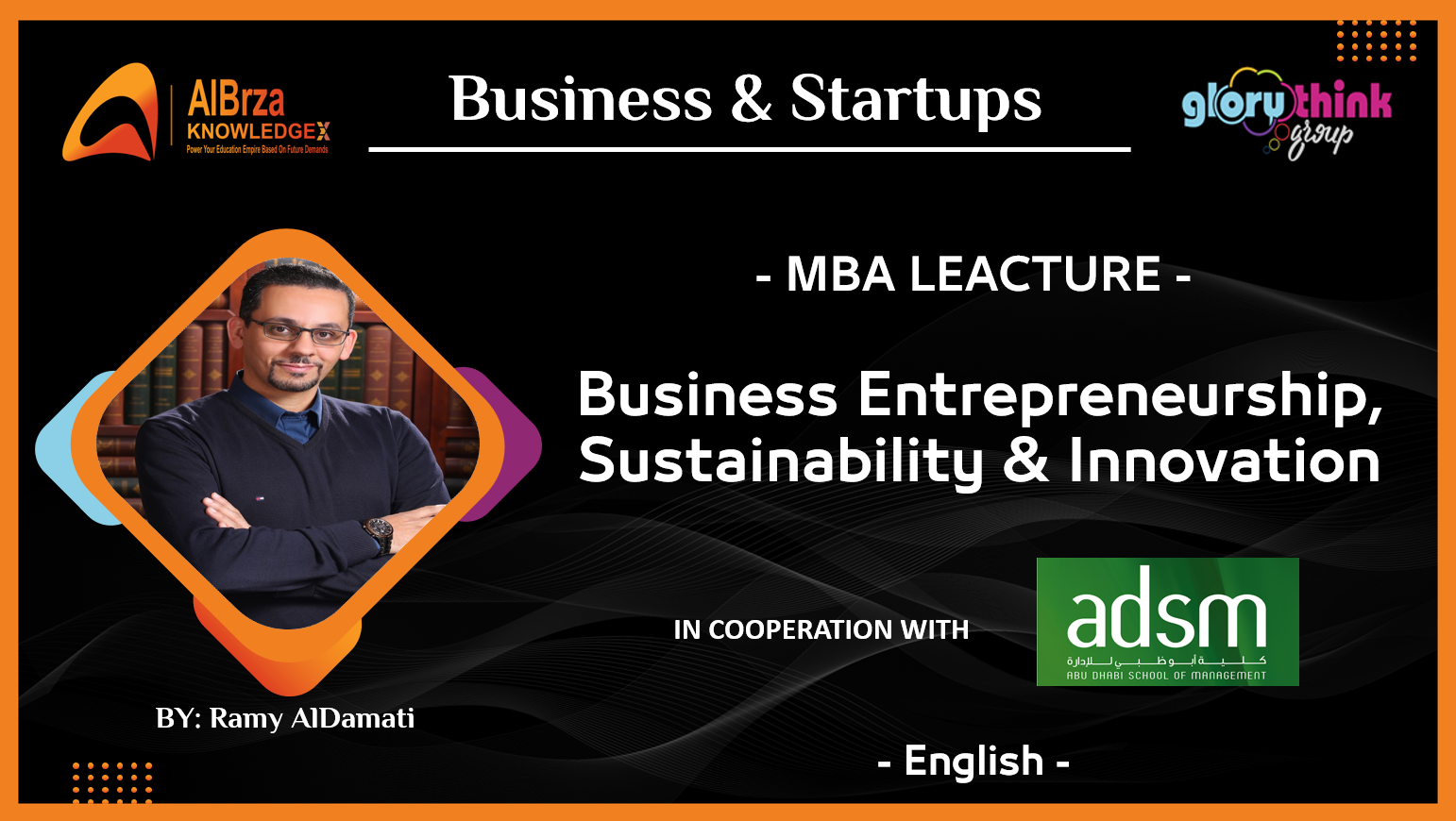MBA LECTURE – Business Entrepreneurship, Sustainability & Innovation